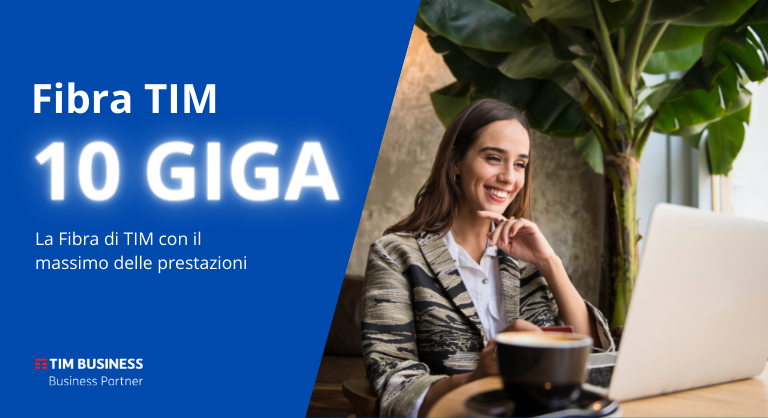 TIM Executive Business: fibra fino a 10 Giga