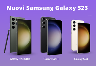 Samsung Galaxy S23, S23+ e Ultra fuori! Novità e promo cashback