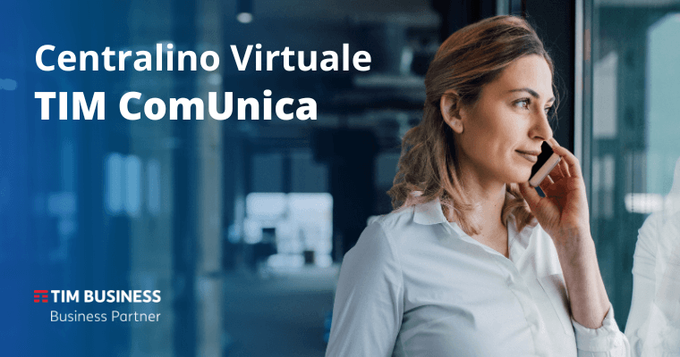 Centralino virtuale con TIM Comunica