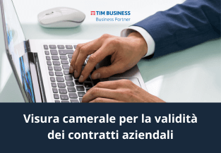 Visura Camerale per la validità dei contratti con TIM Business