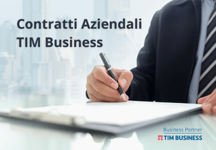Contratti aziendali TIM Business: la chiave per l’efficienza aziendale
