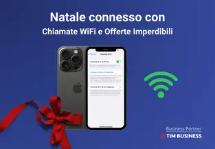 TIM Business Mobile: Natale connesso con chiamate WiFi e offerte imperdibili