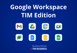 Google Workspace TIM Edition: comunicazione e collaborazione